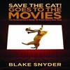 Save the Cat Goes To the Movies The Screenwriter's Guide To Paperback