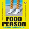 Food Person by Adam Roberts Paperback Book 9781804954478