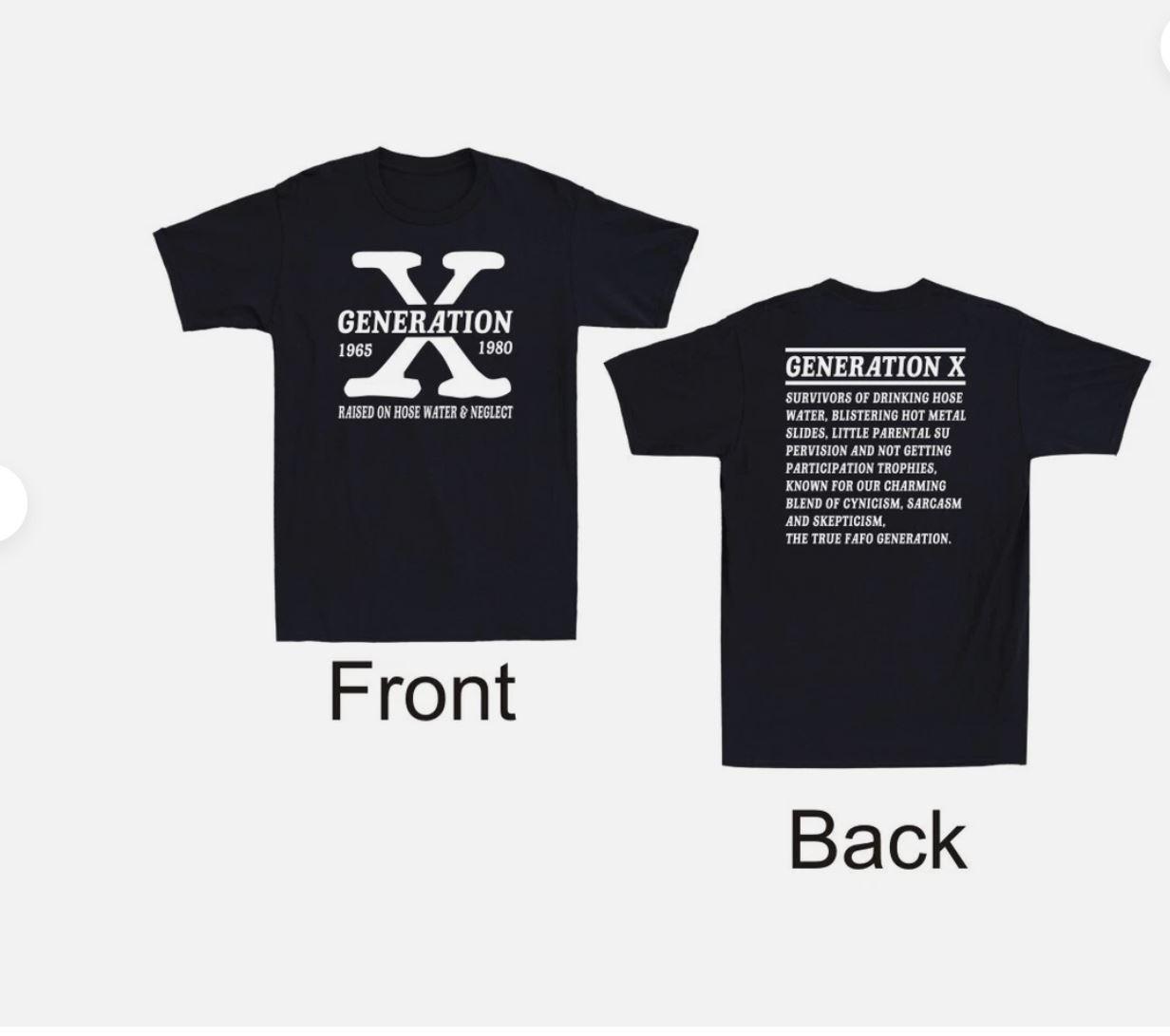 Gen X Shirt Generation X Raised On Hose Water and Neglect Novelty Men s T-Shirt XXXL