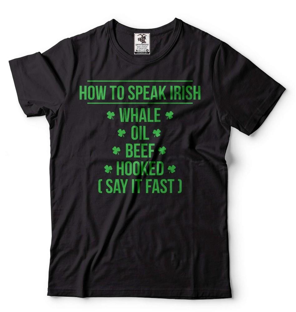 How to speak irish Shirt St Patricks Day T-shirt Funny Saint Patrick Tee Shirt Unisex T-Shirt S