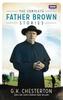 The Complete Father Brown Stories by G K Chesterton Paperback Book 9781849906463