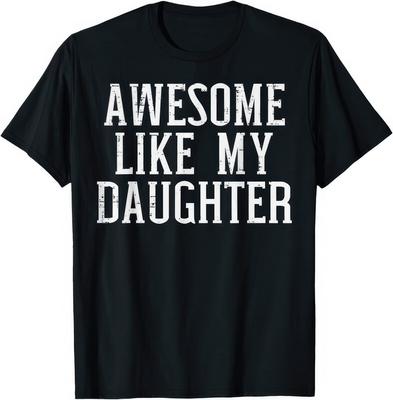 Fantastisch Wie Meine Tochter Vater-Tochter Geschenk T-Shirt