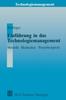 The Einfuhrung In Das Technologiemanagement : Modelle, Methoden, Praxisbeispiele Book