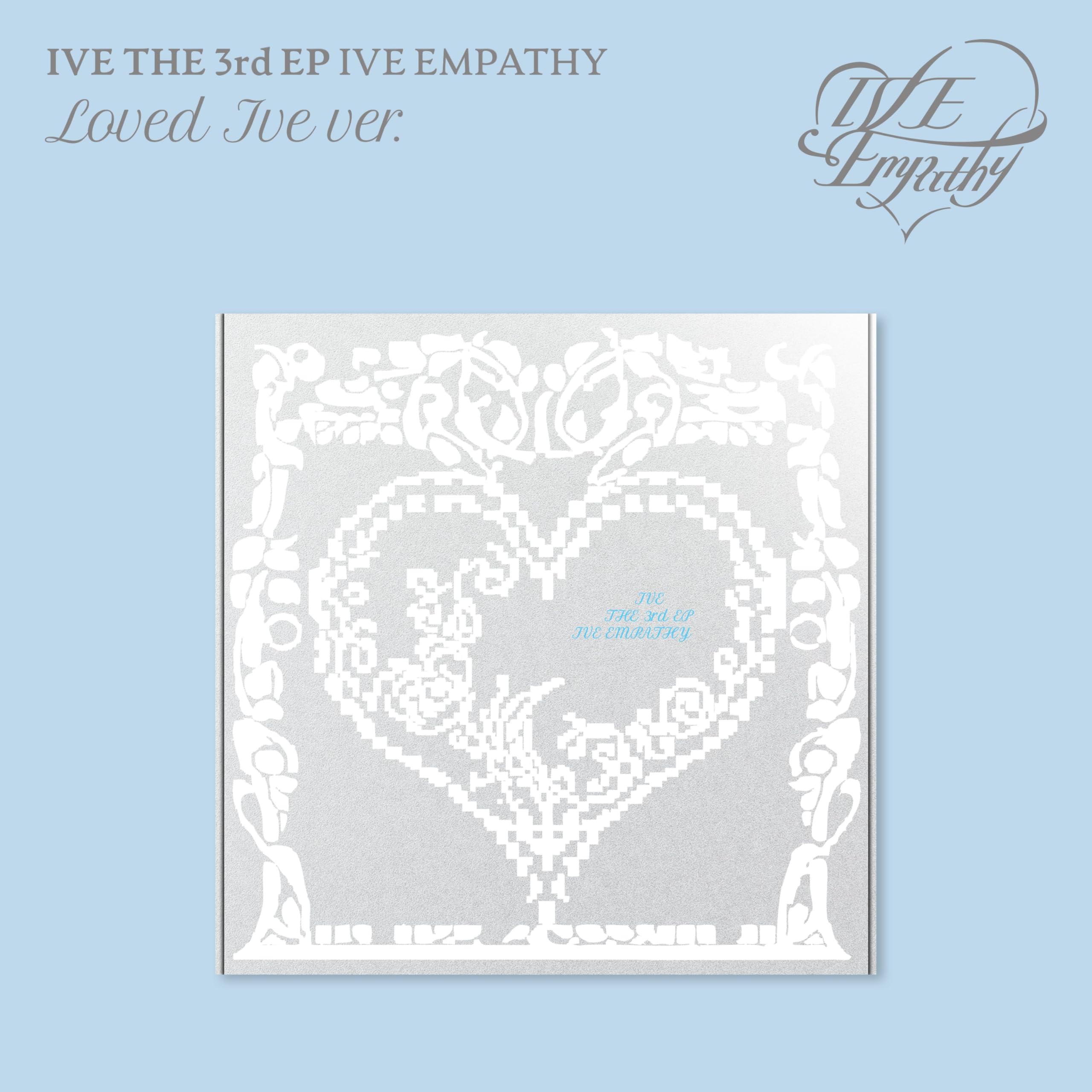 

IVE THE 3rd EP EMPATHY IVE [IVE (LOVED ver.)] (Korean Edition)