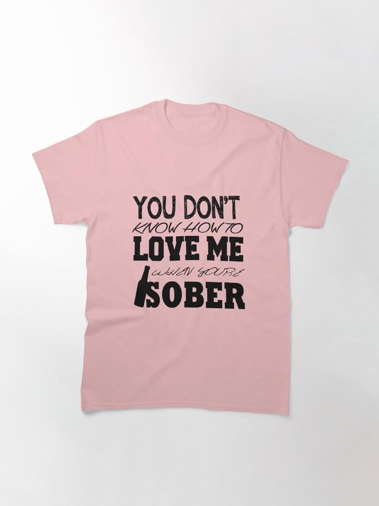 Sober Lyrics Classic T-Shirt