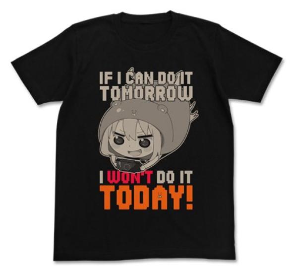 

Сегодня я сделаю это в черном размере L Himouto! Умару-чан не будет футболку