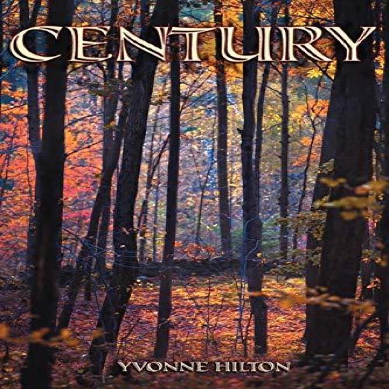 Century by Yvonne Hilton Paperback Book 9781977227461