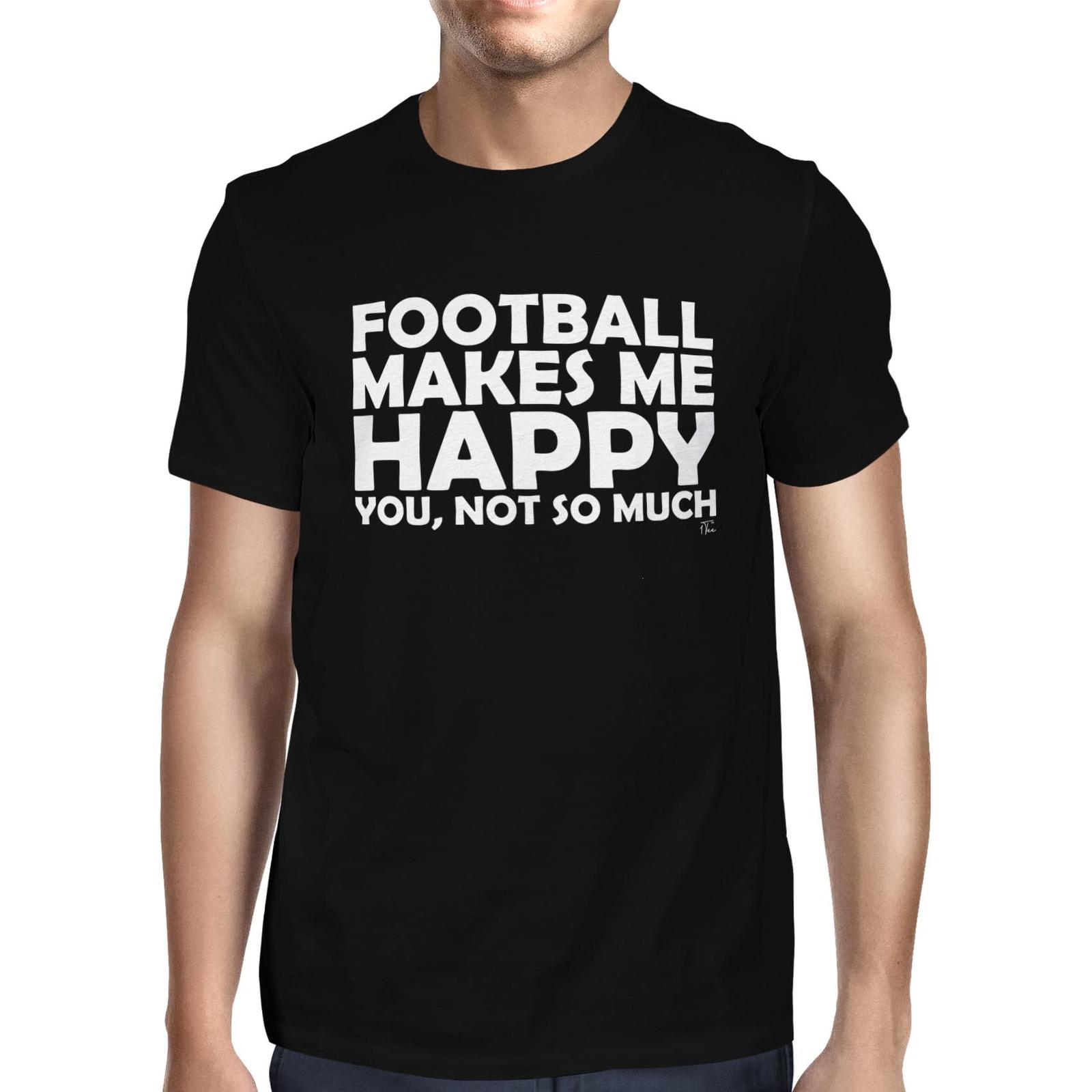 1Tee Mens Football Makes Me Happy You Not So Much Joke T-Shirt S