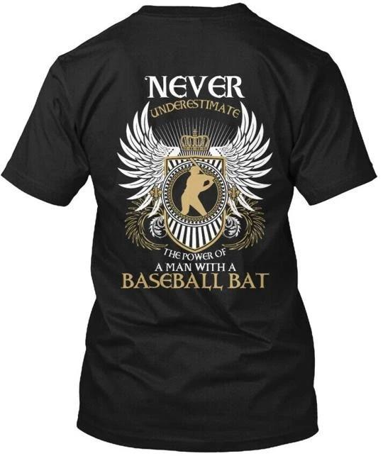 

Man With Baseball Bat Ltd Never Underestimate The T shirt Made in USA S to 5XL 2XL