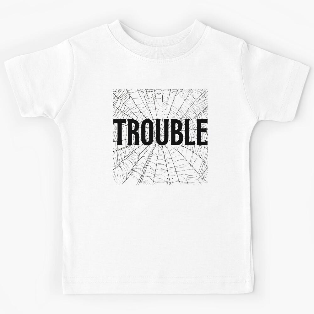 Trouble Kids T-Shirt 140
