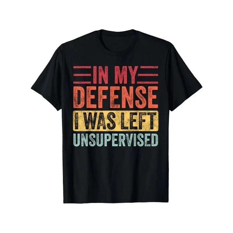 Funny  In My Defense I Was Left Unsupervised  Retro Graphic T-Shirt S