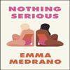 Nothing Serious by Emma Medrano Hardback Book 9780241599693