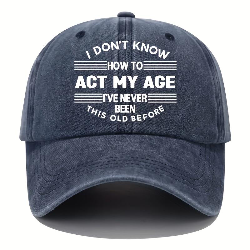1pc Cool Unisex Trucker Hat with ACT MY AGE Print  Lightweight Washed Baseball Cap Suitable for Women Summer Casual Y2K Style