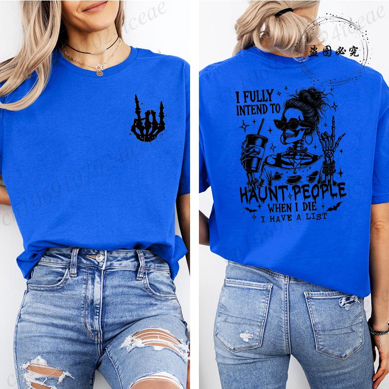 

Fashion New Funny Skeleton TShirt Unisex Unisex TShirt I Fully Intend To Haunt People Halloween Harajuku Streetwear TShirt Tops S