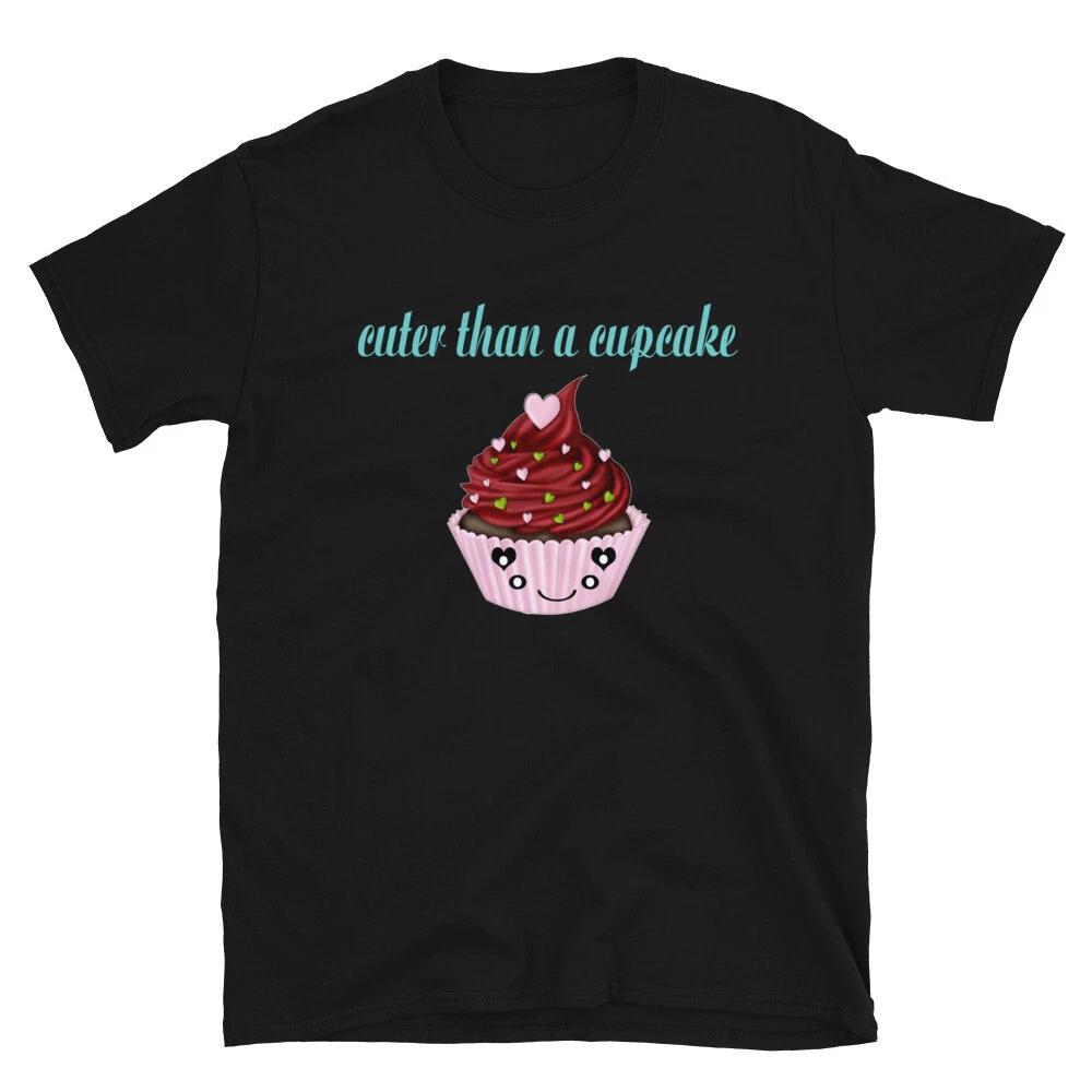 

Cuter than A Cupcake T-Shirt XL