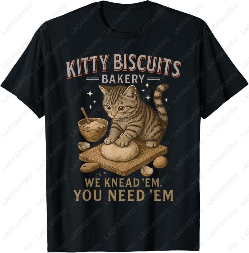 Kitty Biscuits We Knead Em You Need Em Funny Cat Baking Unisex Adult Cotton TShirt Lovely Oneck Printed Unisex Unisex Women Tops