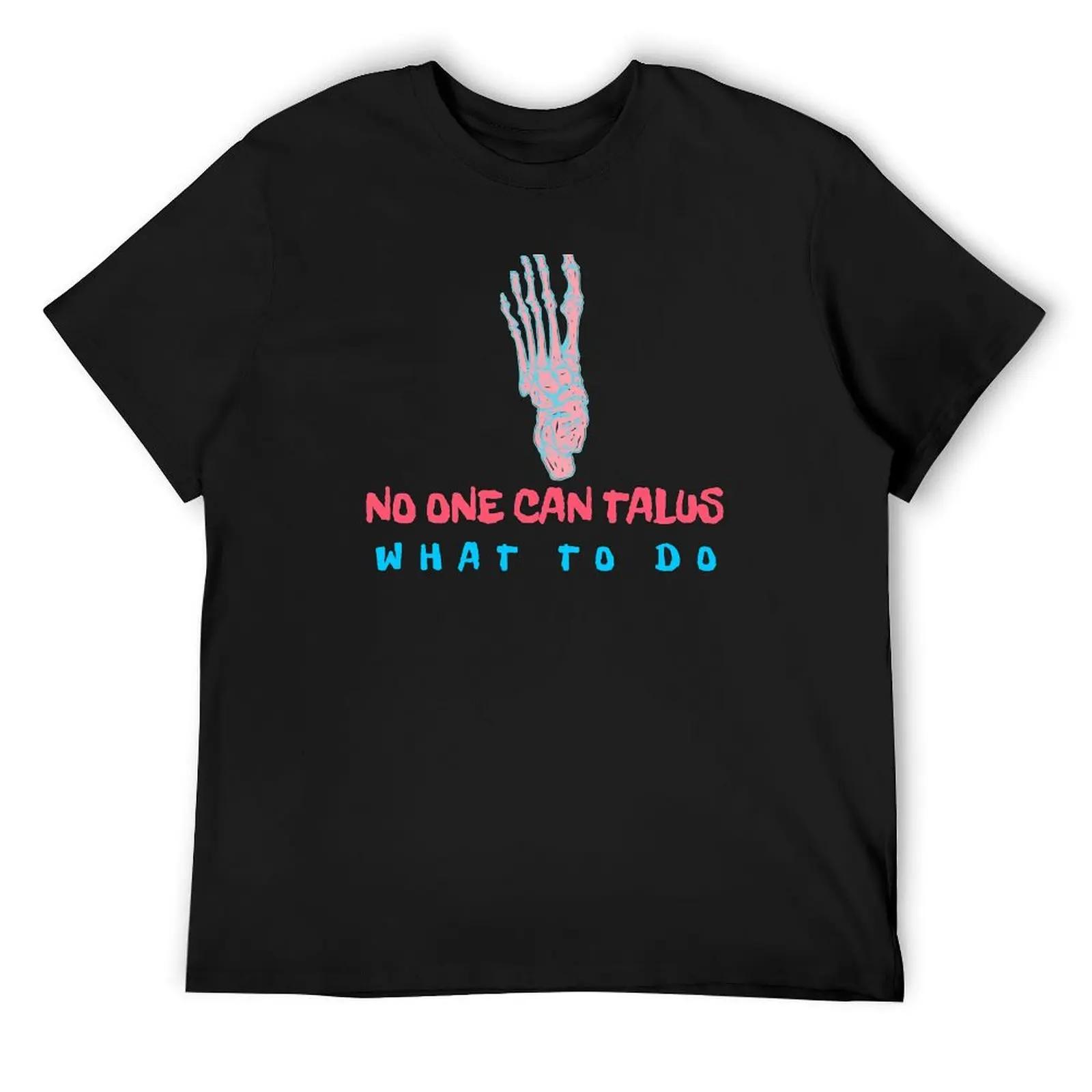 

No One Can Talus - Podiatrist Funny Gift - Podiatry Gift T-Shirt boys whites funny t shirts for men 4XL