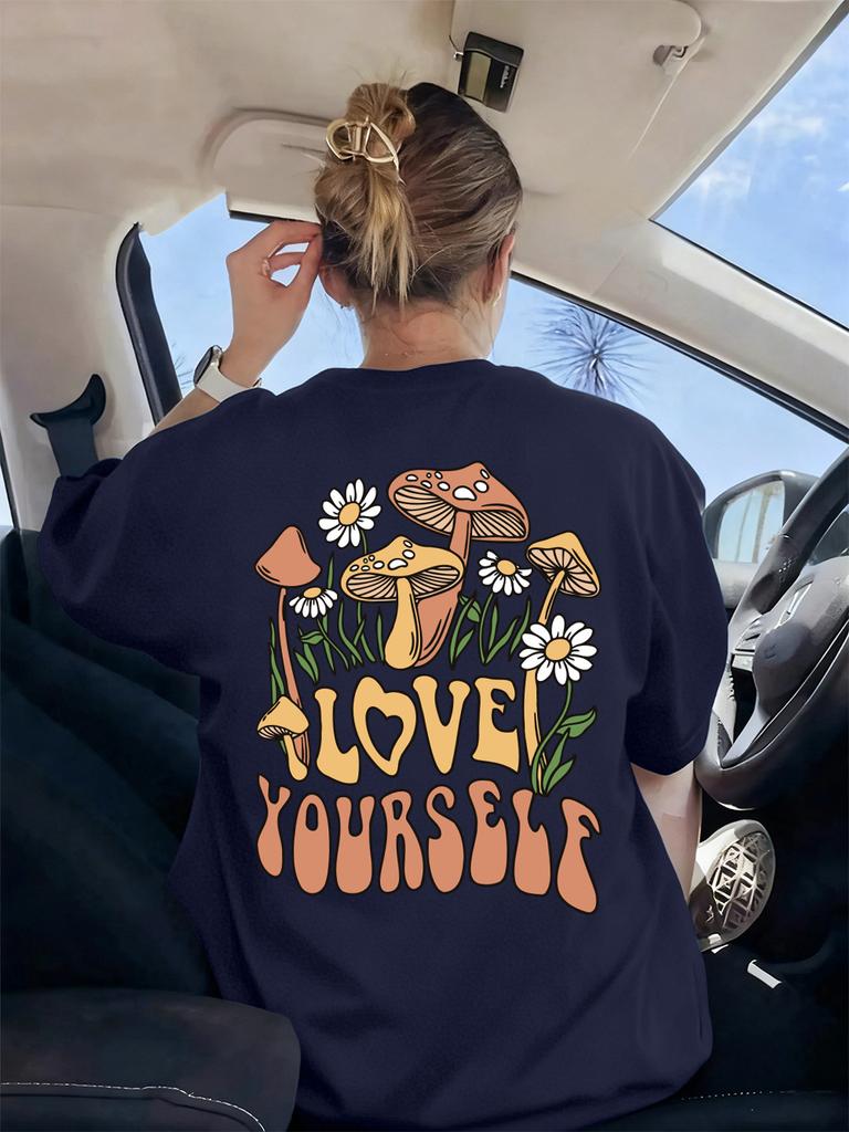 Love Yourself Mushrooms Flowers Prints TShirts Womens Summer Soft T Shirts Loose ONeck Tops Casual AllMatch Woman Clothes