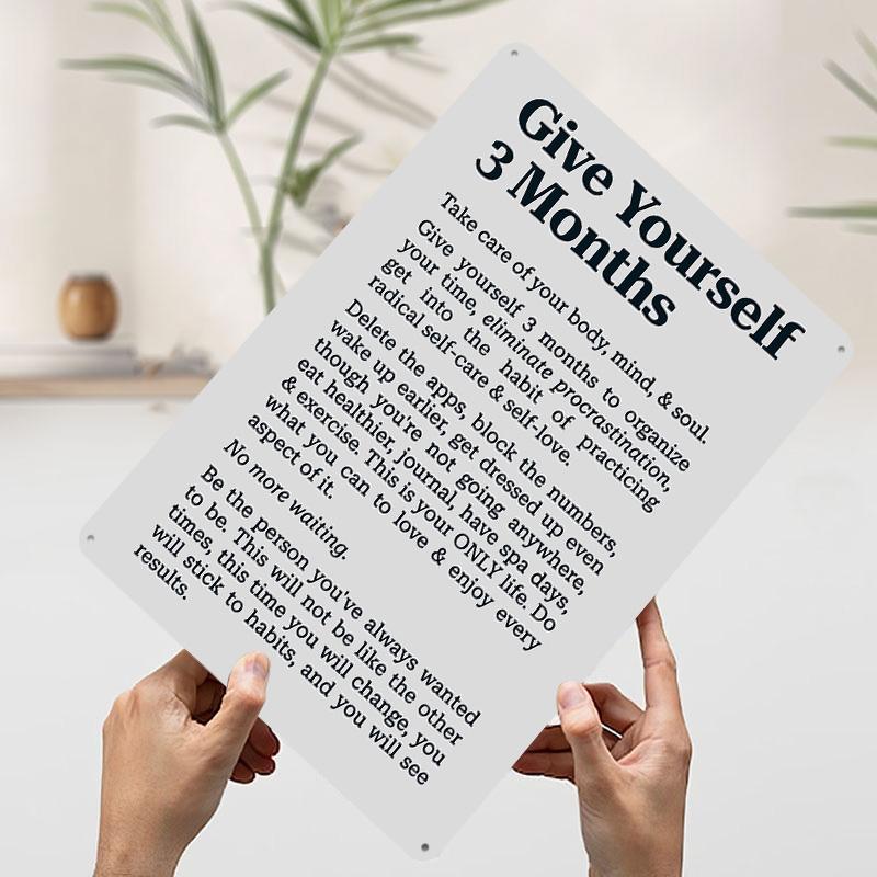 

Give Yourself 3 Months Tin Plaque Poster Customized Wall Art Retro Vintage Metal Signs for Man Cave Modern Home Decoration Decor 20x30cm（7.8x11.8inch）