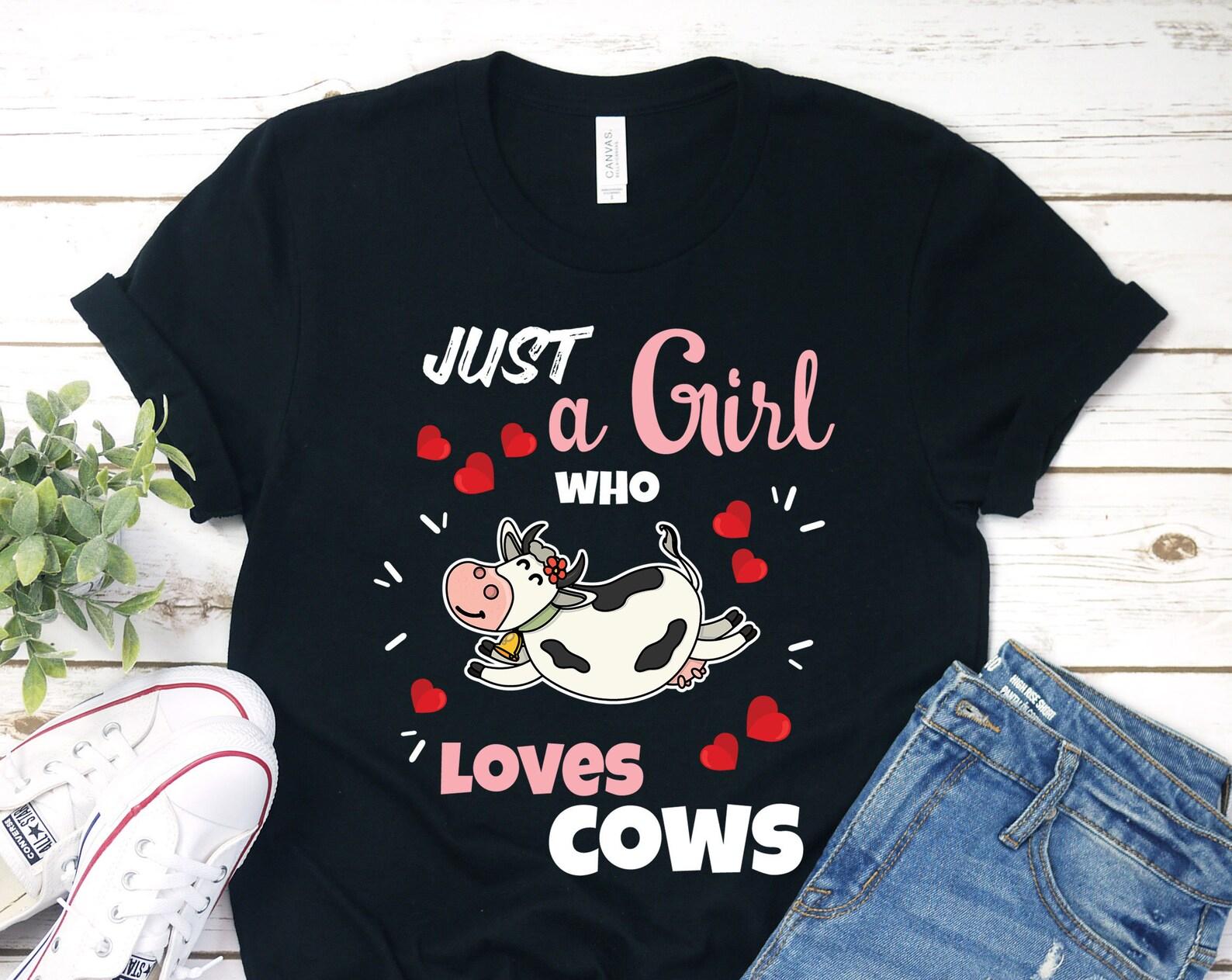 Just A Girl Who Loves Cows T-shirt, Cute Cow Farming Lover Birthday Gift Tshirt, Happy Baby Farm Barn Animals Fan Party Present Tee Shirts 160