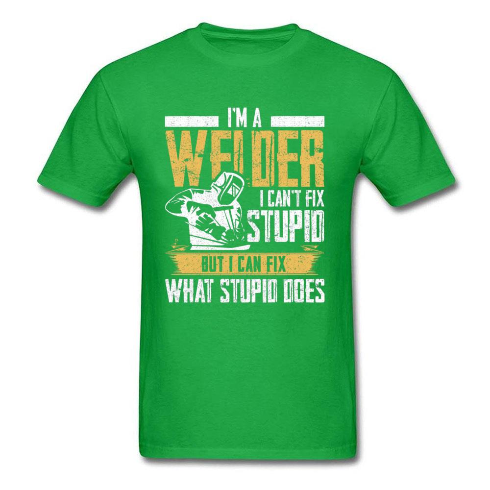 Slogan Tshirt For Men Black T Shirts Welder Can't Fix Stupid But What Stupid Does Custom Fitness T-shirts Programmer Streetwear