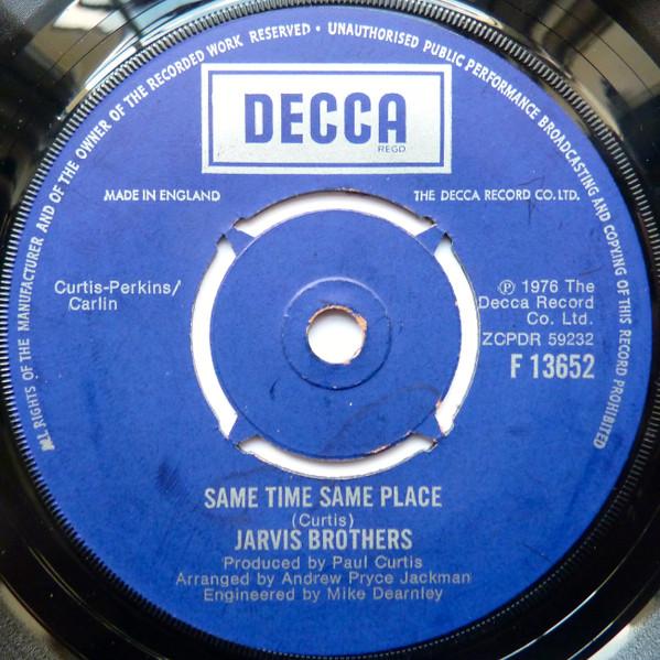 

7inch Record JARVIS BROTHERS - Same Time Same Place F13652 Decca 1976 UK Soul/Funk Used