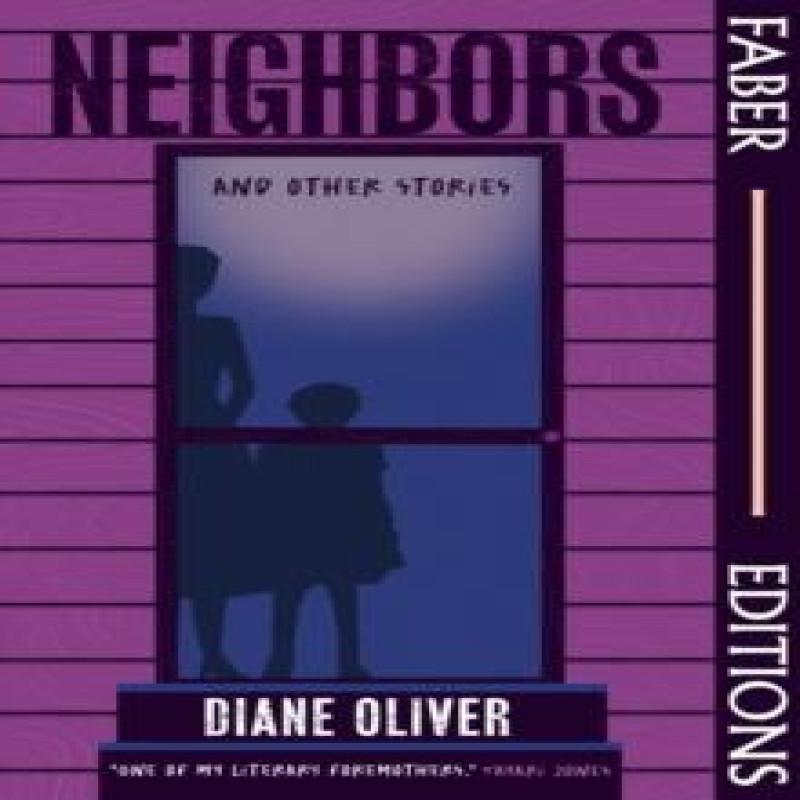 Neighbors and Other Stories Faber Editions by Diane Oliver... 9780571386086