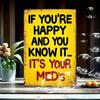 "If You're Happy & Know It..." Vintage Metal Tin Sign Rustic Iron Wall Decor