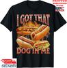 Ich habe diesen Hund in mir Lustiges Hot Dog Glizzy Meme Bootleg T-Shirt, Unisex Tee Unisex T-Shirt