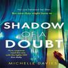 Shadow of a Doubt by Michelle Davies Paperback Book 9781409193425