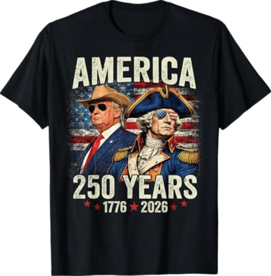 250 Years America Anniversary 250th Trump Washington T-Shirt S-3XL