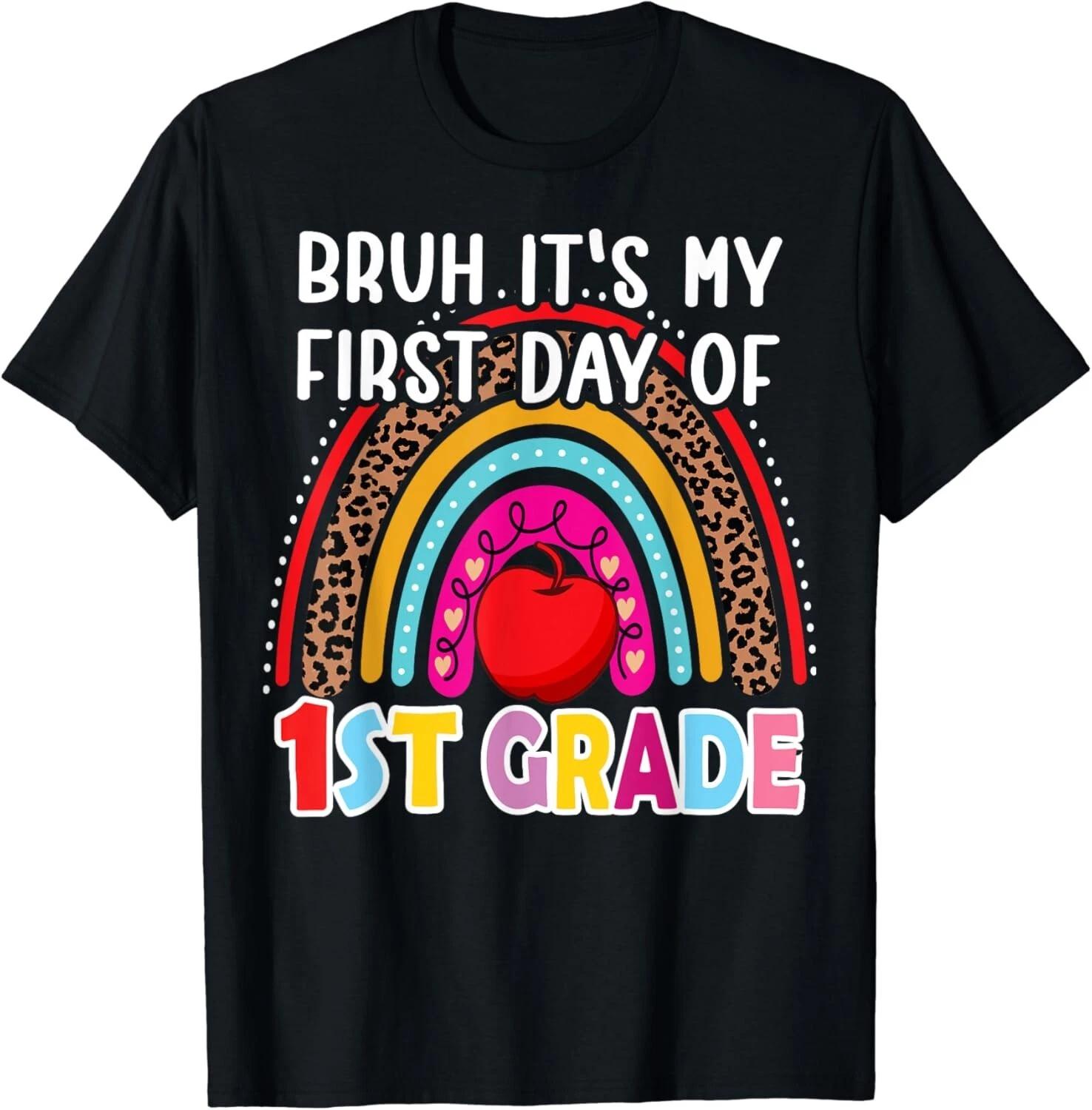

Bruh It_s My First Day Of 1st Grade Back To School Rainbow Gift Unisex T-Shirt 3XL