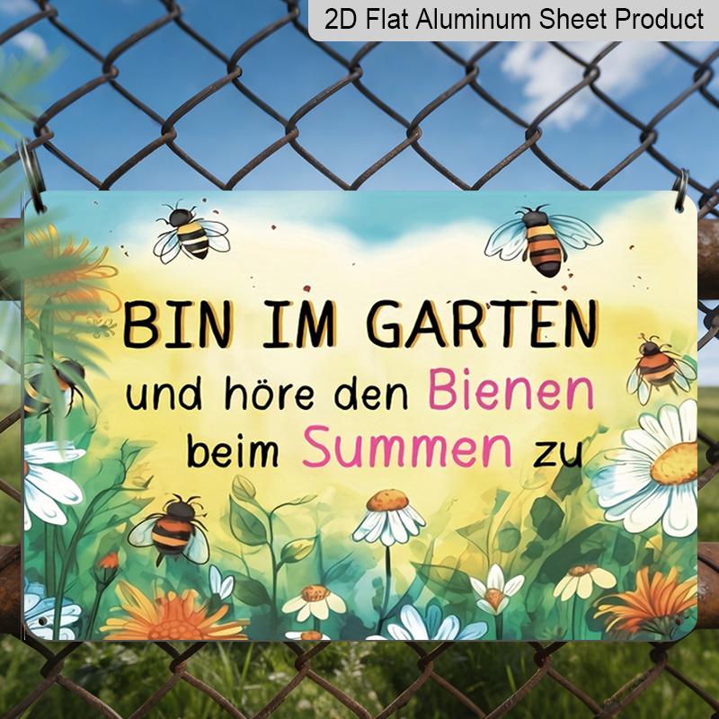 2D Flat, 1pc "Listening To Bees Buzzing in The Garden" Aluminium Sign 8x12 Inch - German Garden Quote, Watercolor Bee & Floral Design, Whimsical