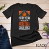 I'm Not Yelling This Is Just Voice - Basketball Coach T-Shirt Unisex T-shirt