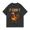 Vintage Washed F-Caw-F Chicken Funny T-shirts High Quality Fashion Oversized T-shirt Men Women Casual Cotton T Shirts