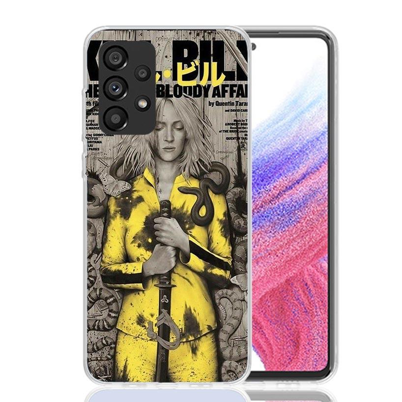 Kill Bill Phone Case For Samsung Galaxy A17 A16 A14 A15 A13 A57 A56 A54 A55 A53 A37 A36 A34 A35 A33 A26 A24 A25 A23 Galaxy A17 A