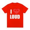 Chief Keef I Love Loud Same Style T Shirt Unisexs Fashion Hip Hop Short Sleeve Tshirt Casual Oversized Tshirts Streetwear Unisex
