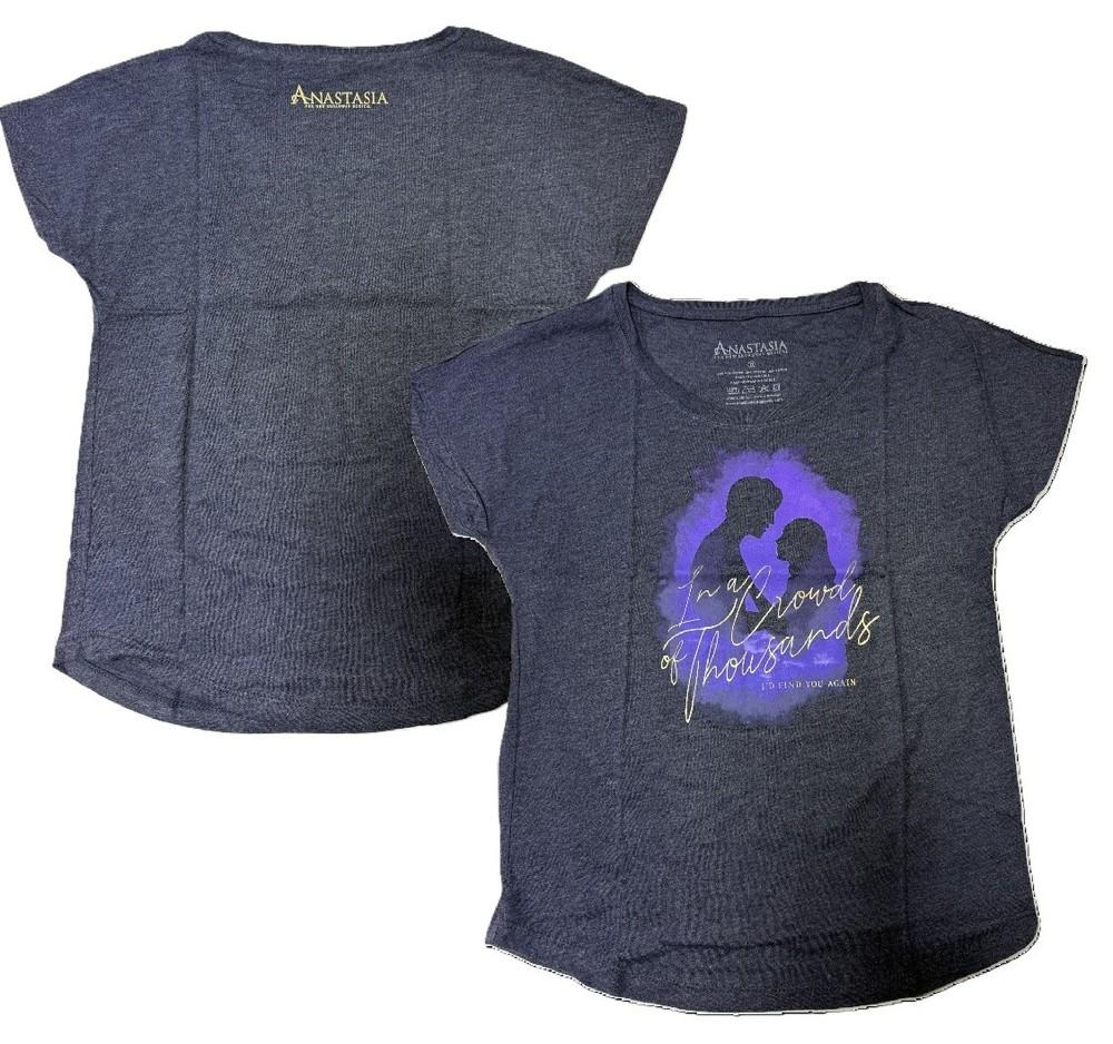 

ANASTASIA The Musical BROADWAY +WOMEN039S IN A CROWD OF THOUS TEE TSHIRT + NEW + Unisex T-Shirt M