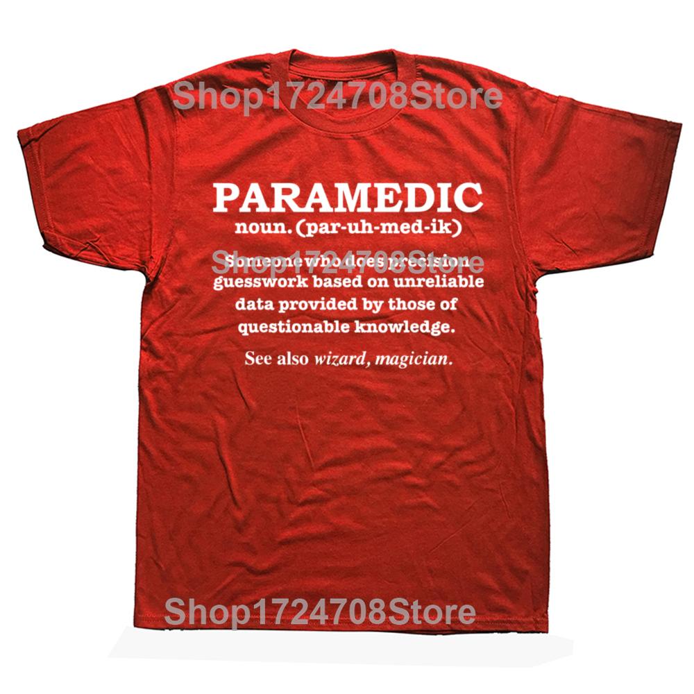 Paramedic Definition Funny EMT Ambulance Attendant T-shirts Men Fashion Casual Tshirt 100% Cotton Loose Oversized T Shirt