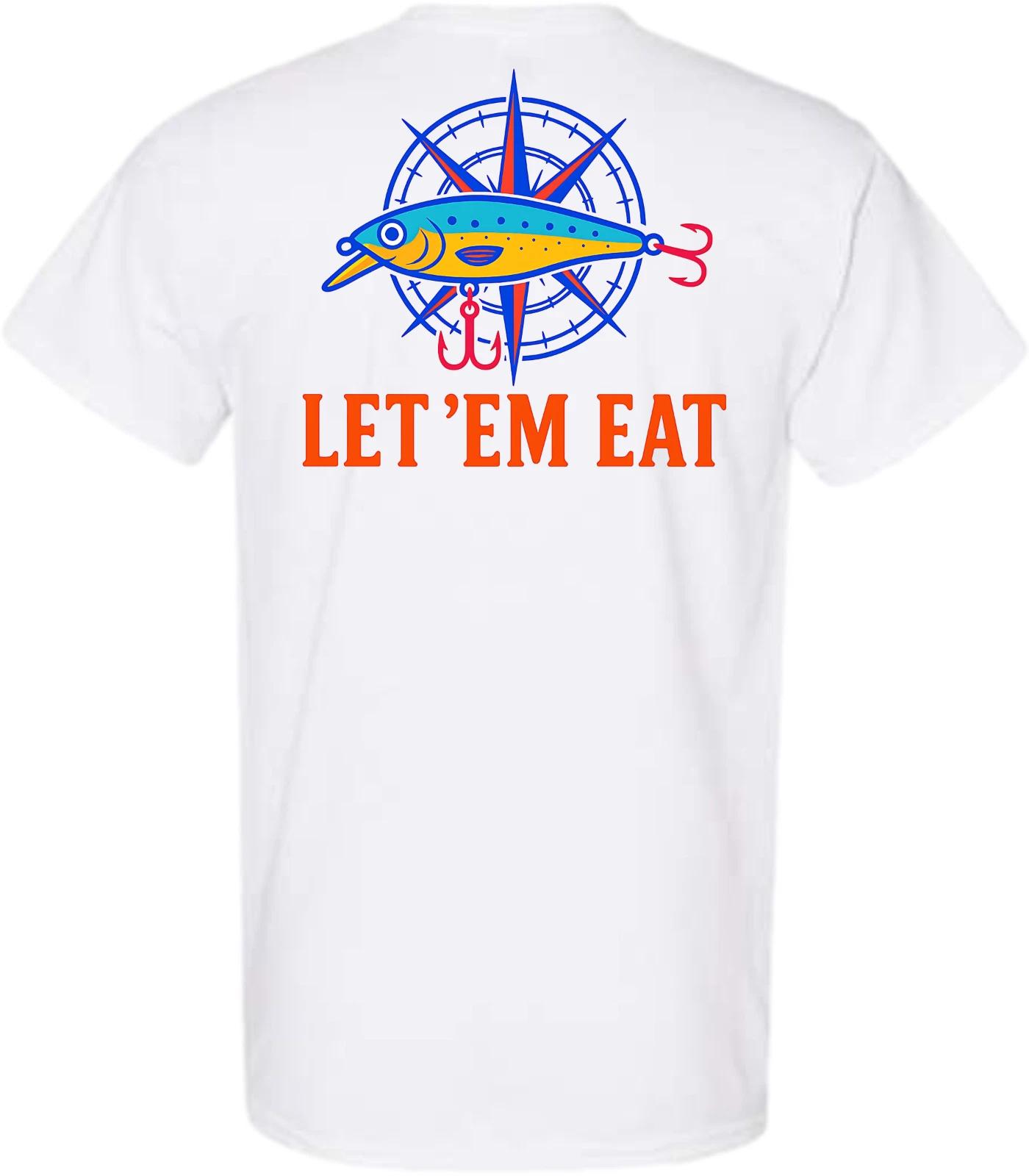 Let Em Eat Fishing Short Sleeve T-Shirt 3XL