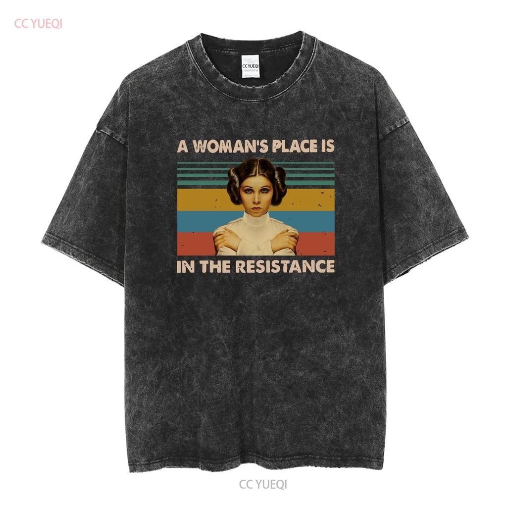 Custom Shirt Vintage Princess Leia A Unisex S Place Is In The Resistance T Shirt 5XL Long Or Short Sleeves Vintage Washed