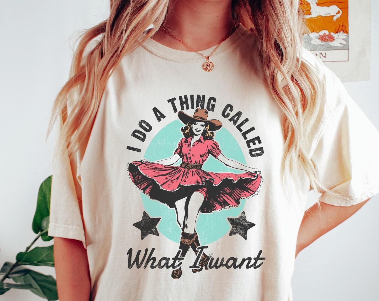 Retro Western Comfort Colors® T-Shirt, I do a Thing Called What I Want, Cowgirl Shirt, Western T-Shirt, Vintage Country Girl Rodeo Shirt 2XL