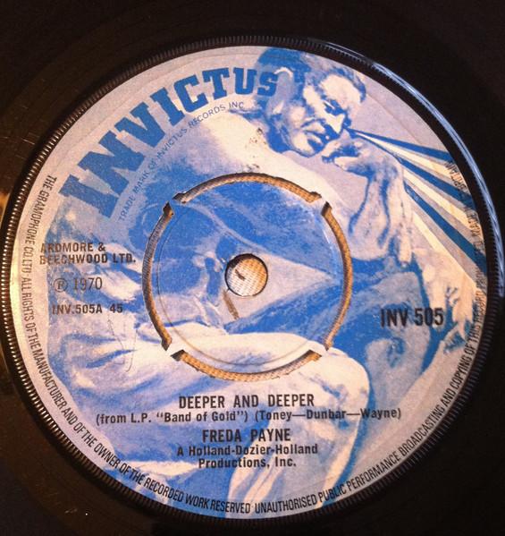 

7inch Record FREDA PAYNE - Deeper And Deeper INV505 Invictus 1970 UK Soul/Funk Used