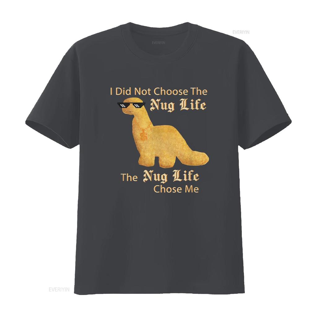 Nug Life I Did Not Choose Chicken Dinosaur Nugget T Shirt Vintage Washed Designer Clothes Homme Stylish Casual Comfortable
