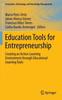 The Education Tools for Entrepreneurship : Creating an Action-Learning Environment Through Educational Learning Tools Book