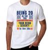 Being Twenty In The 70s Was Much More Fun Than Being Seventy In The 20s TShirt Plus Size Loose Fit TShirt
