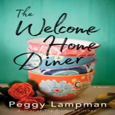 The Welcome Home Diner by Peggy Lampman Paperback Book 9781542047821