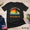 Escalade J'escalade Comme Une Fille Essaie de Suivre T-shirt Bouldering T-shirt Unisexe