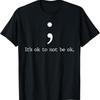 Unisextal Health Awareness T Shirt Semicolon Quote