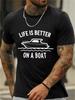Funny Boat Captain TShirt Men Sailing Graphic Tee Life Is Better On A Boat Top